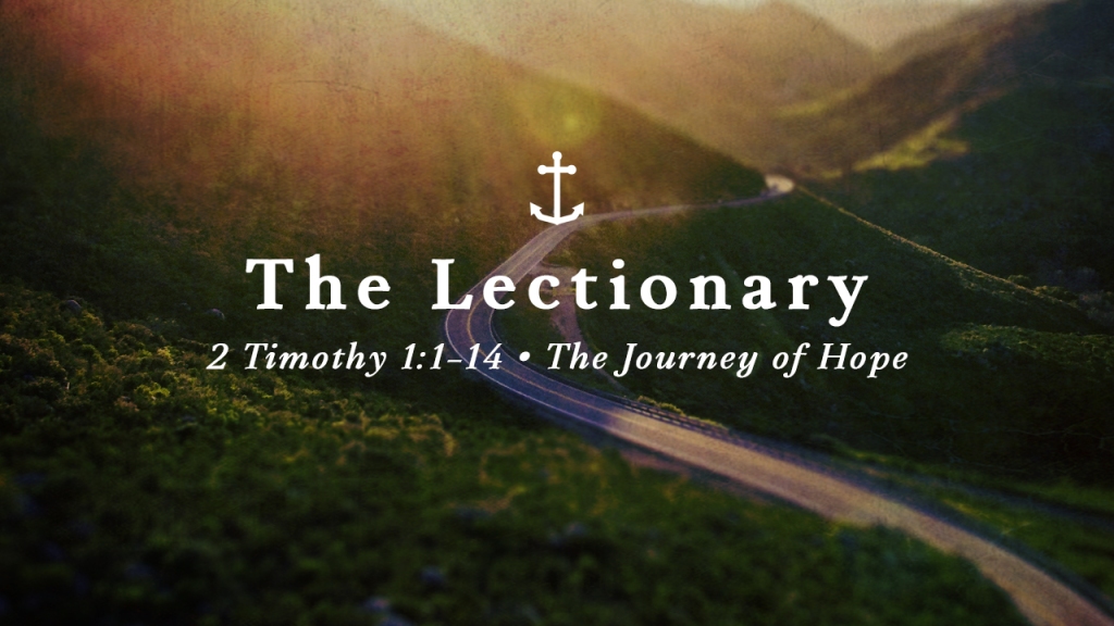 Image of a winding mountain road with text overlaid, "The Lectionary: 2 Timothy 1:1-14, The Journey of Hope"